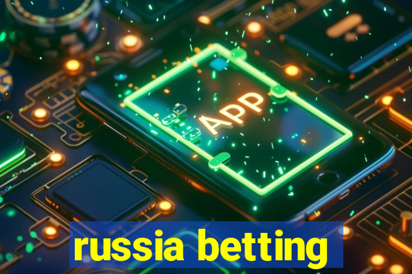 russia betting