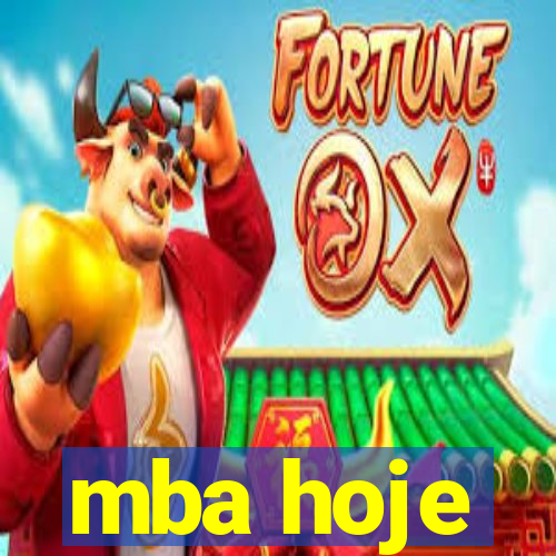 mba hoje