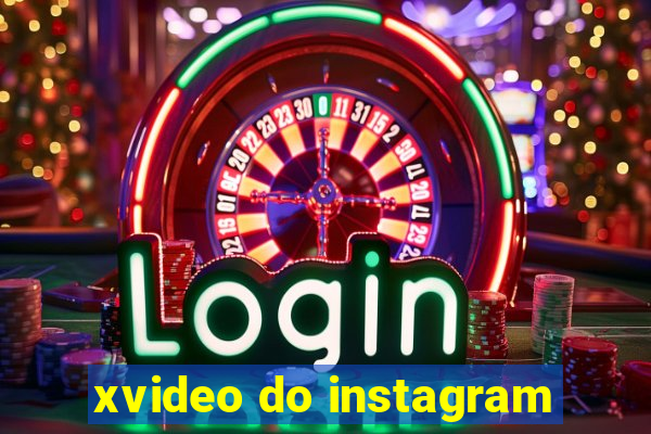 xvideo do instagram