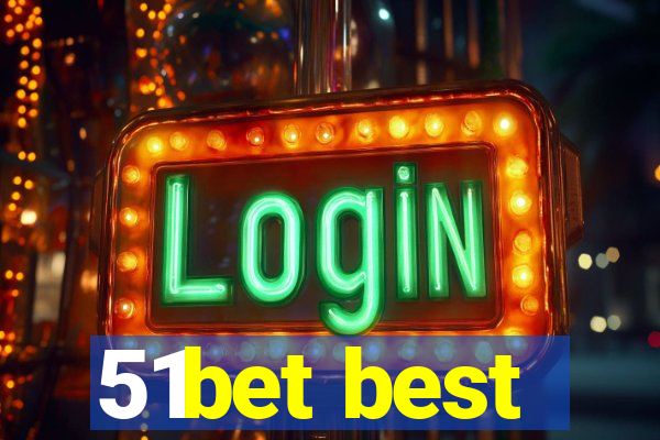 51bet best