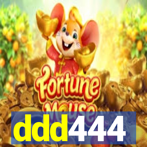 ddd444