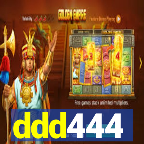 ddd444