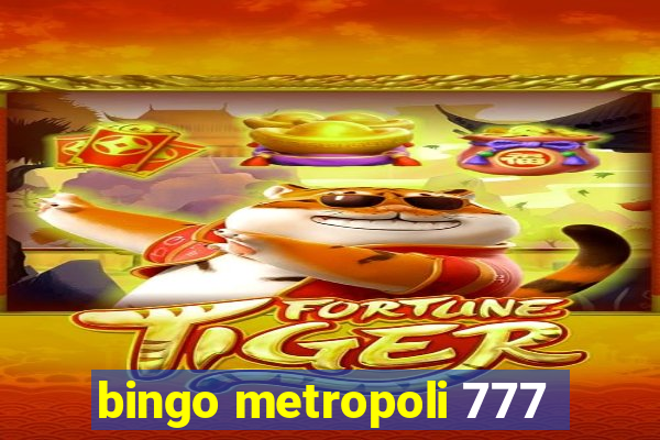 bingo metropoli 777