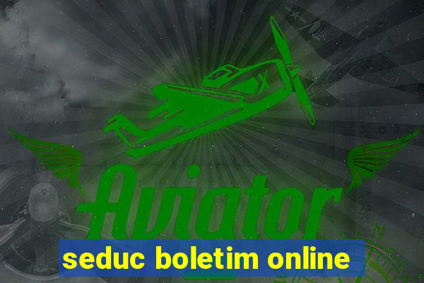 seduc boletim online