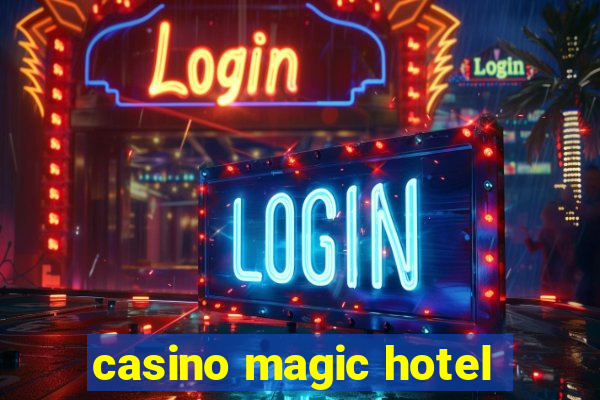 casino magic hotel