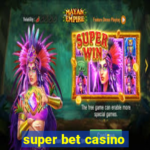 super bet casino