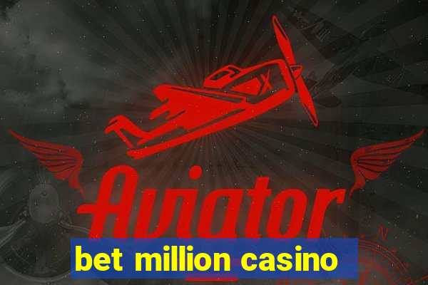 bet million casino