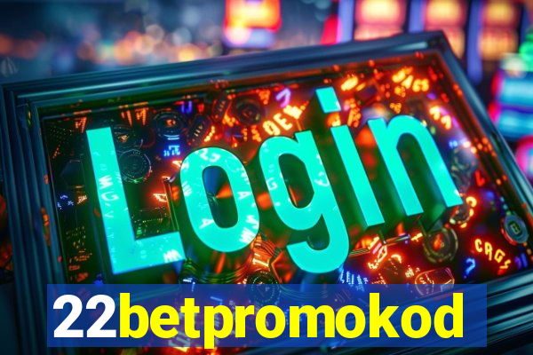 22betpromokod