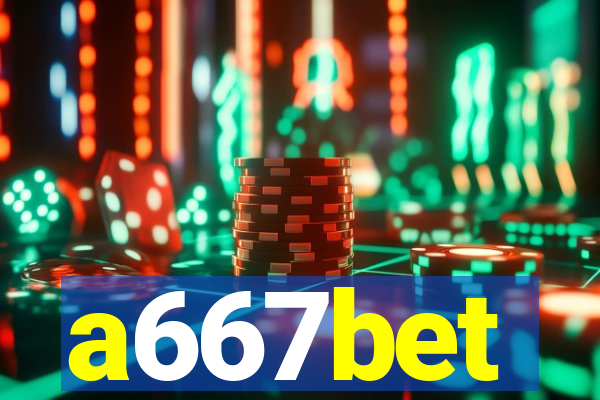 a667bet