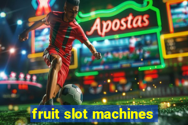 fruit slot machines