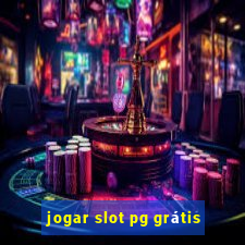 jogar slot pg grátis