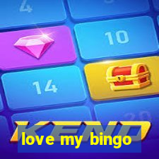 love my bingo