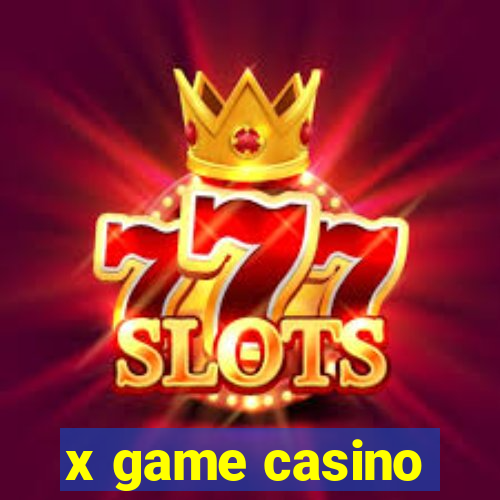 x game casino