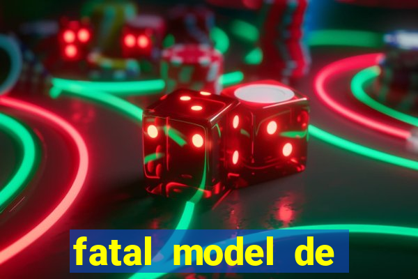 fatal model de barra mansa