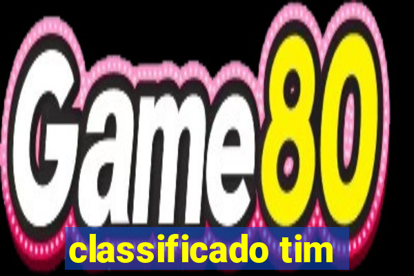 classificado tim