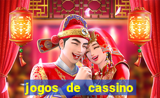 jogos de cassino que ganha bonus no cadastro