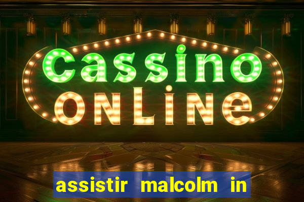 assistir malcolm in the middle on-line