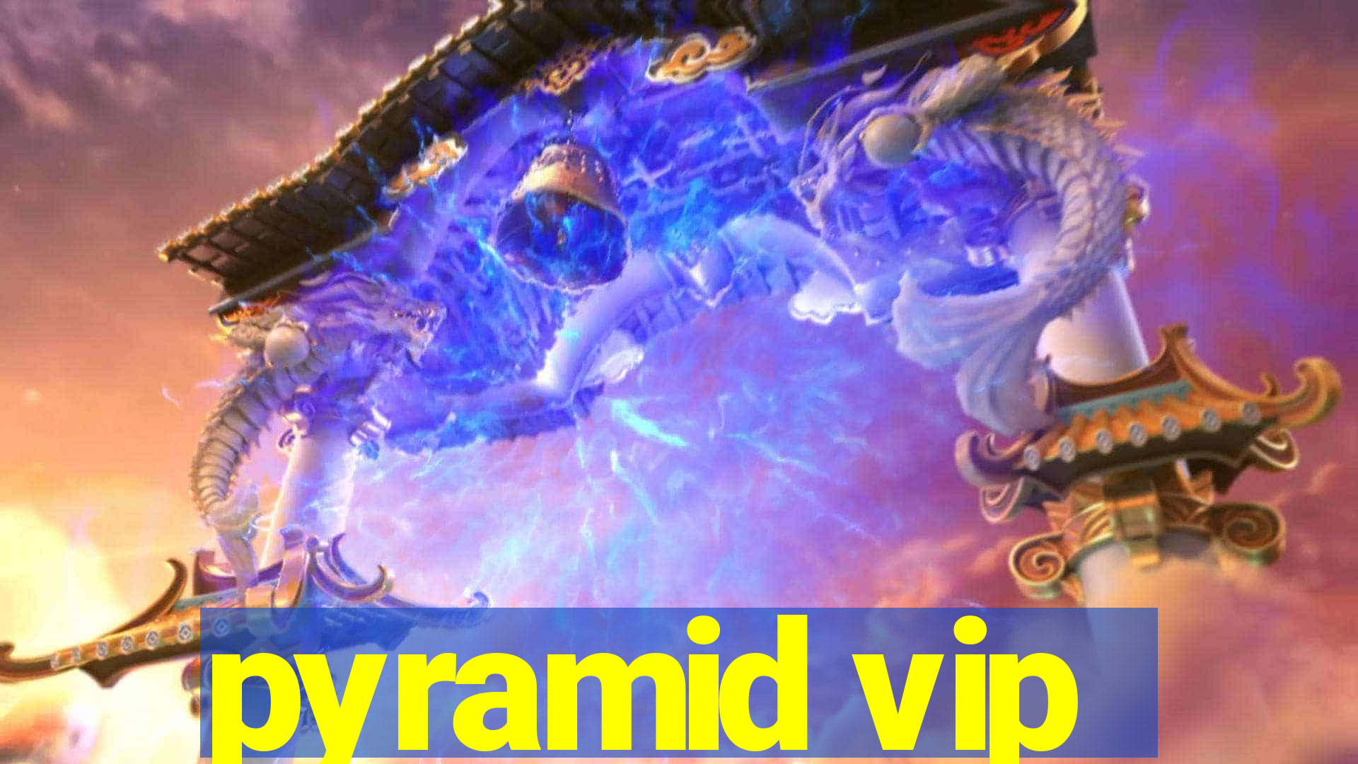 pyramid vip