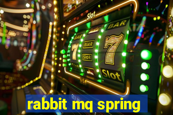 rabbit mq spring