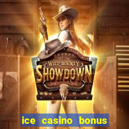 ice casino bonus sem deposito