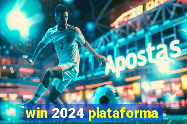 win 2024 plataforma