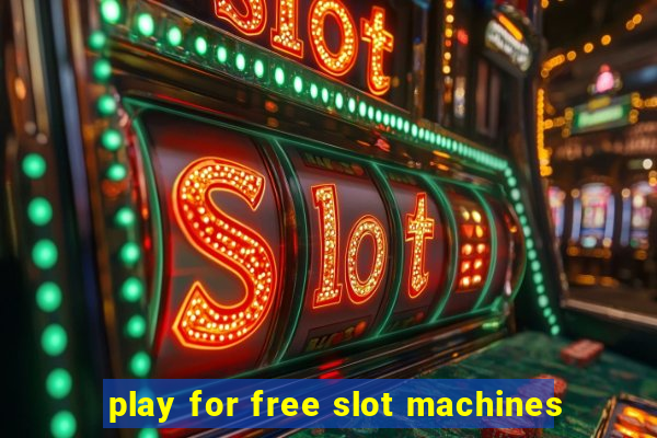 play for free slot machines