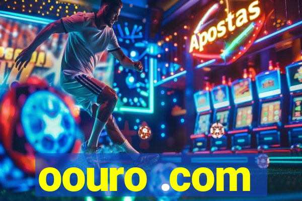 oouro .com