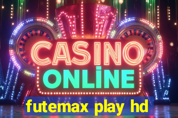 futemax play hd