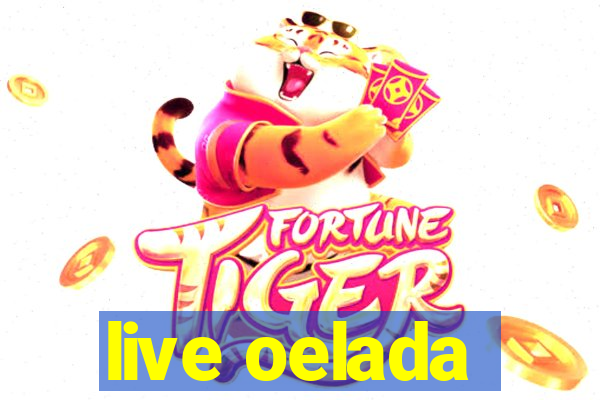 live oelada