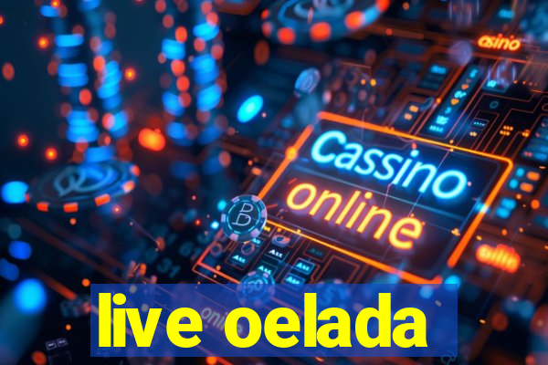 live oelada