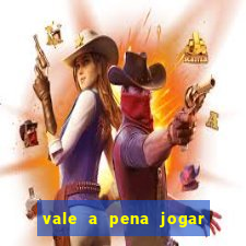 vale a pena jogar no tigrinho