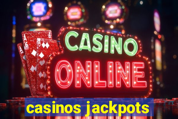 casinos jackpots