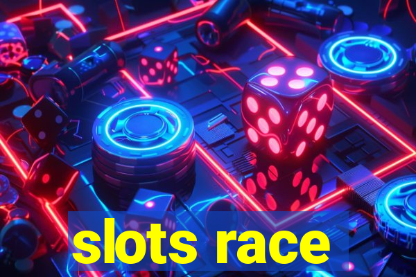 slots race