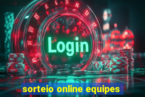 sorteio online equipes