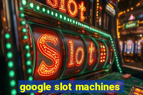 google slot machines