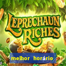 melhor horário para jogar fortune tiger de tarde