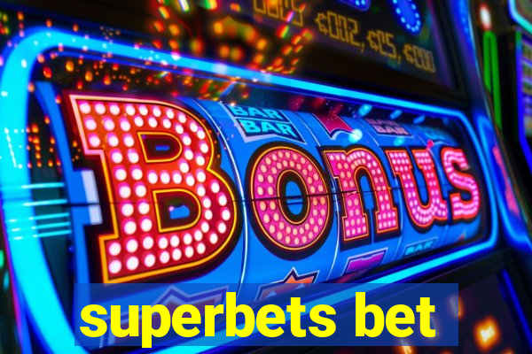 superbets bet