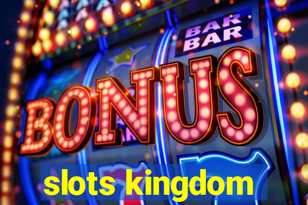 slots kingdom