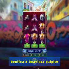 benfica x boavista palpite