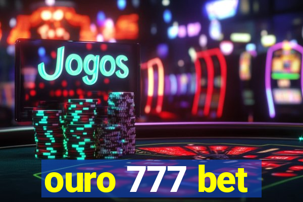 ouro 777 bet