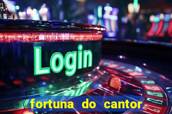 fortuna do cantor sorocaba 2023