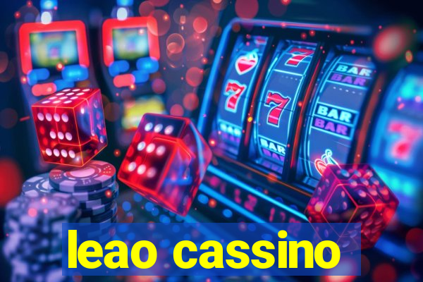 leao cassino