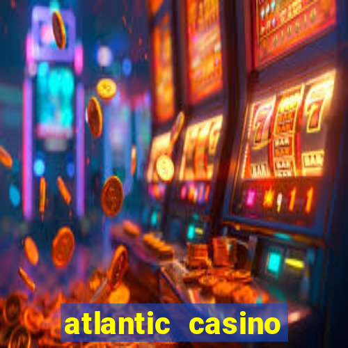 atlantic casino atlantic city