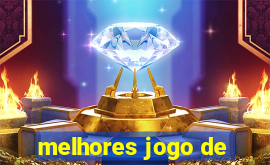 melhores jogo de