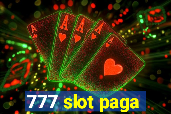 777 slot paga