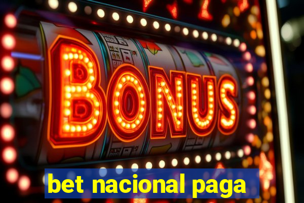 bet nacional paga