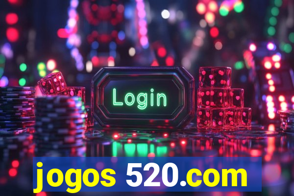 jogos 520.com