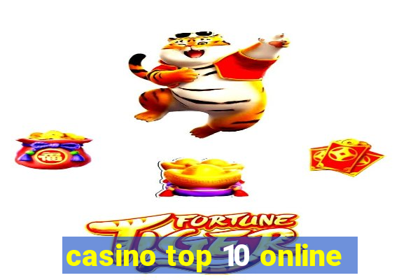 casino top 10 online