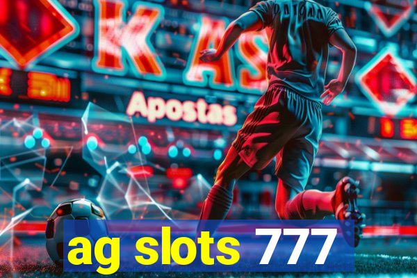 ag slots 777