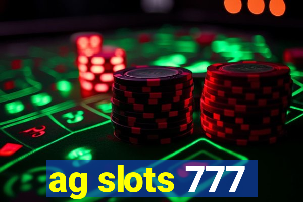 ag slots 777